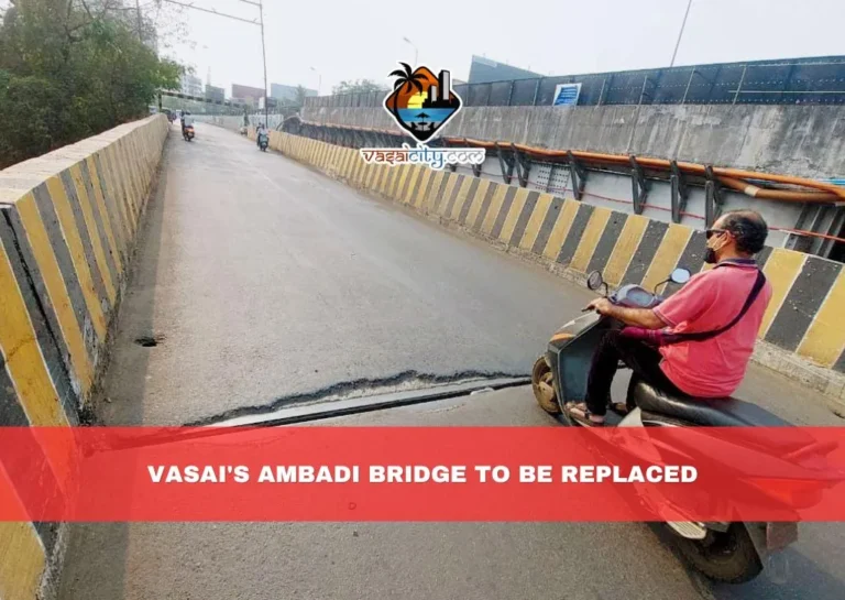 Vasai's Ambadi Bridge to be Replaced