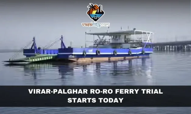 Virar-Palghar Ro-Ro Ferry Trial Starts Today